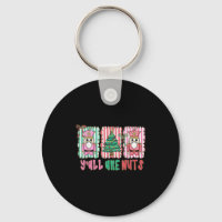 Y'all Are Nuts Nutcracker Merry Christmas Funny Xm