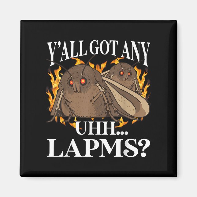 Yall Got Any Lamps_ Moth Meme Funny Weird Cursed M Magnet (Front)