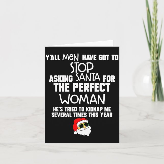 Yall Men Have Got To Stop Asking Santa For The Per Card (Front)
