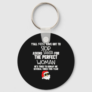 Yall Men Have Got To Stop Asking Santa For The Per Key Ring