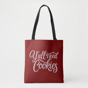Y'all Need Cookies Funny Dealer Baking Bake Baker  Tote Bag