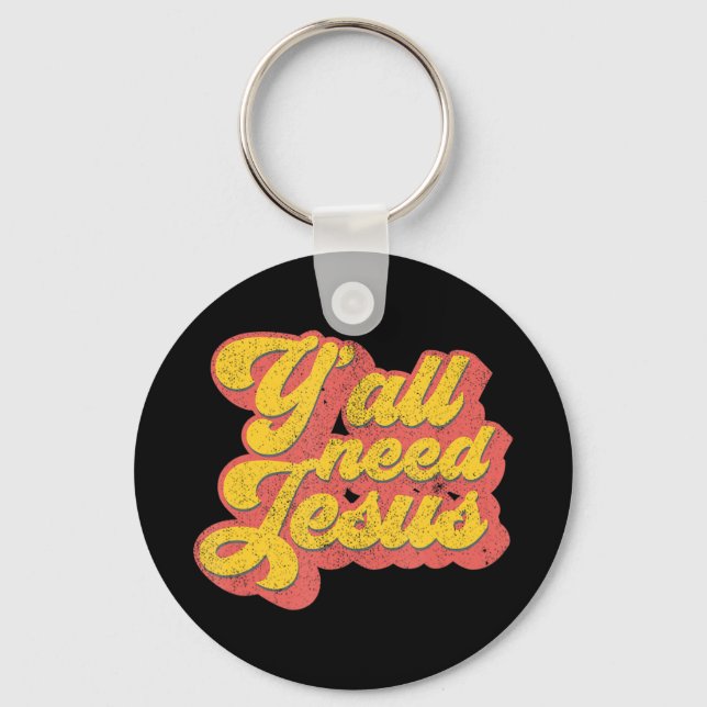 Yall Need Jesus Christian Retro 70s Christ Bible W Key Ring (Front)