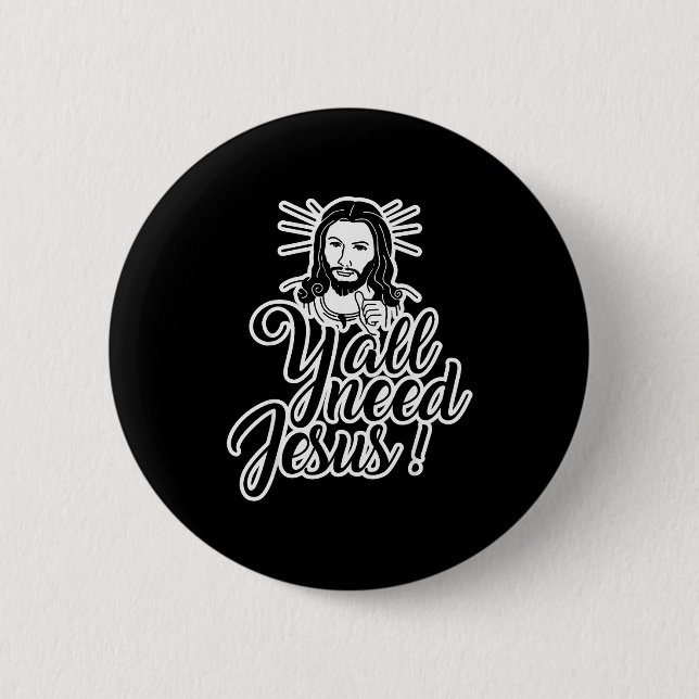 Yall Need Jesus Christmas  6 Cm Round Badge (Front)