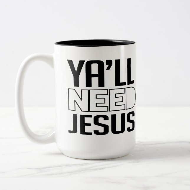 Ya'll Need Jesus Two-Tone Coffee Mug (Left)