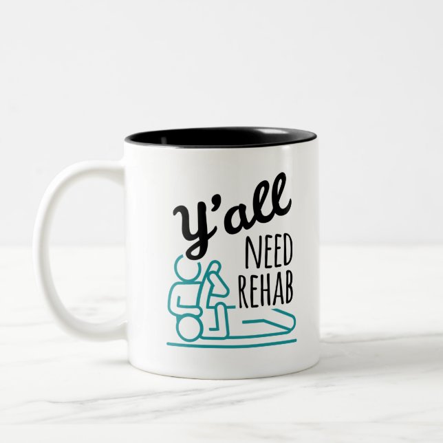 Y'all Need Rehab Funny Physical Therapy Therapist Two-Tone Coffee Mug (Left)