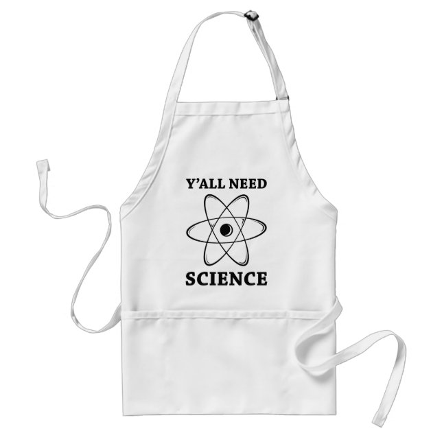 Y'all Need Science Standard Apron (Front)