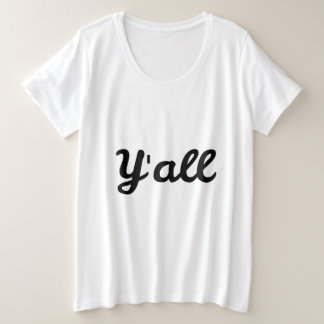 y'all plus size T-Shirt