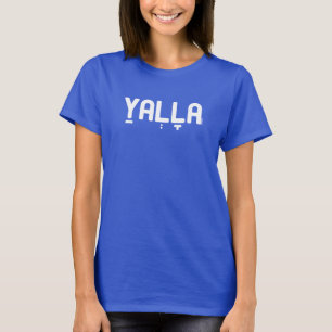 YALLA Funny Hebrew Slang Cool T-Shirt