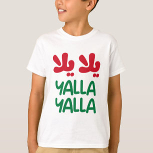 Yalla yalla T-Shirt