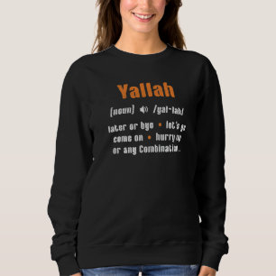 Yallah Arabic Lebanese Word  Definition Sweatshirt