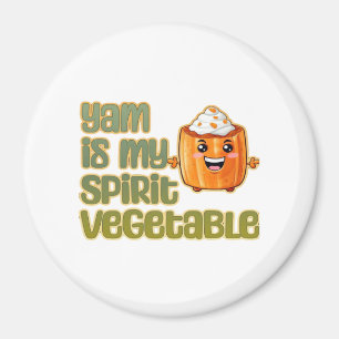Yam Is My Spirit Vegetable Funny Playful Mood Magnet