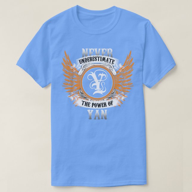 Yan Name Shirt Never Underestimate The Power Of Ya (Design Front)