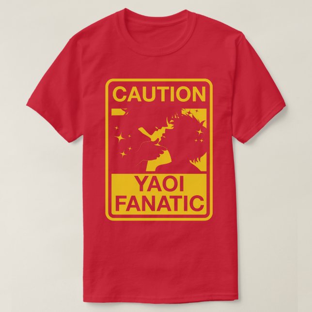 Yaoi Fanatic  Warning Sign T-Shirt (Design Front)