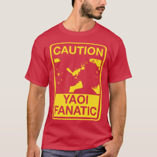 Yaoi Fanatic Warning Sign T-Shirt