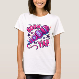 Yap png   Born to yap meme   Gen z png   Y2k aesth T-Shirt