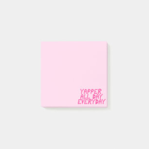 Yapper All Day Everyday Funny Saying Post-it Notes