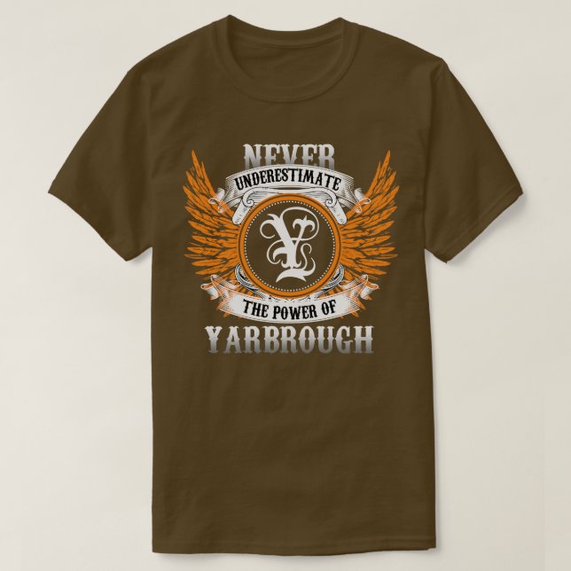 Yarbrough Name Shirt Never Underestimate The Power (Design Front)