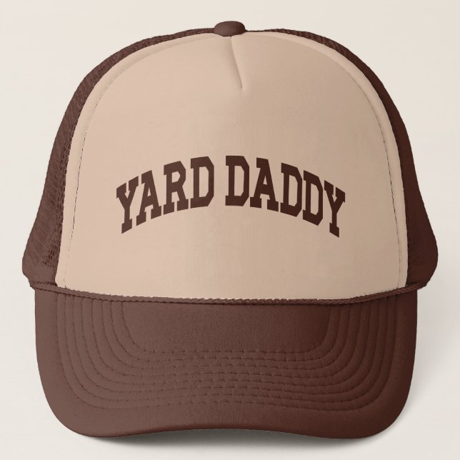 Yard Daddy Funny Lawn Mowing Dad Gardening Dad Trucker Hat (Front)