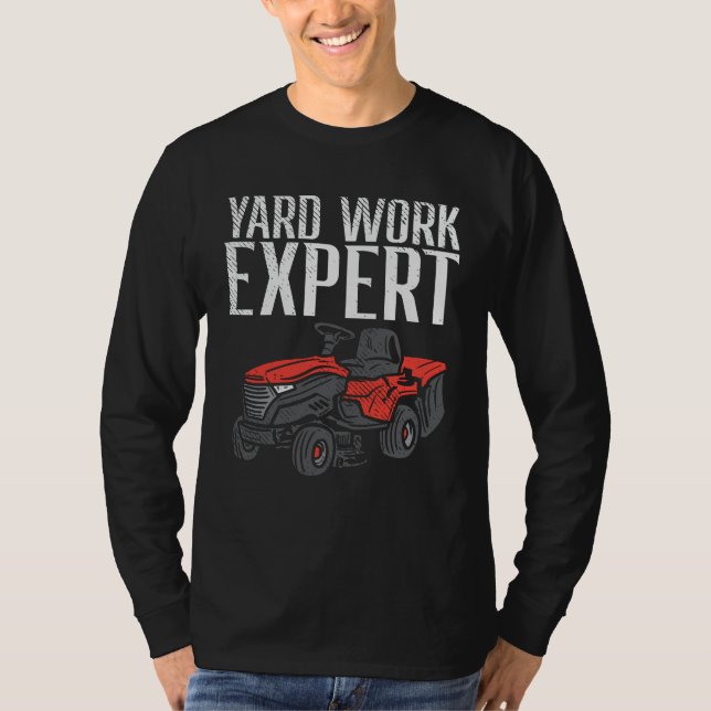 Yard Work Expert Lawn Mower Dad T-Shirt (Front)