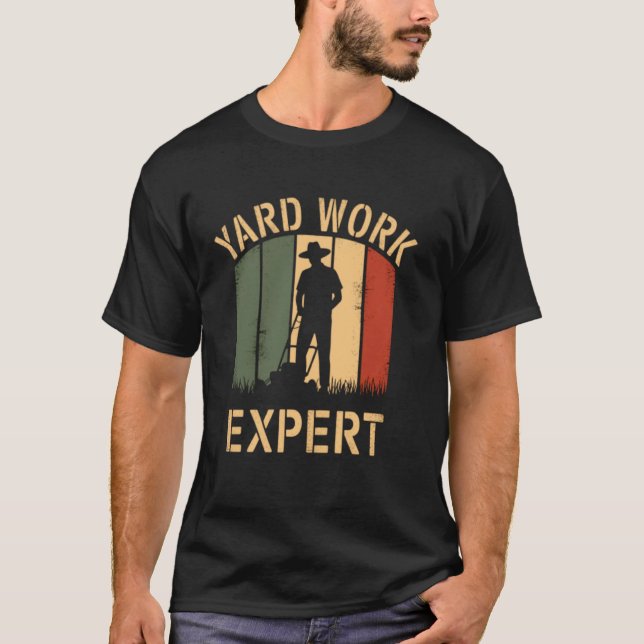 Yard Work Expert Retro Lawn Mower Dad Dads Father  T-Shirt (Front)