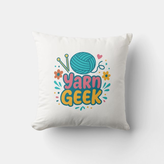 Yarn Geek Knitting Throw Pillow (Front)