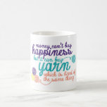 Yarn Happiness Mug<br><div class="desc">Money can't buy happiness but it can buy yarn which is kind of the same thing.</div>