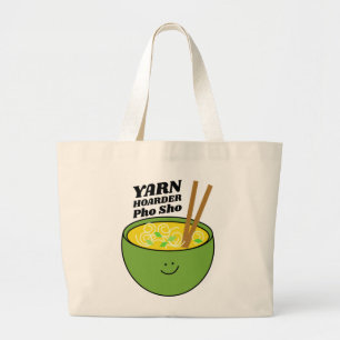 Yarn Hoarder Pho Sho Bag