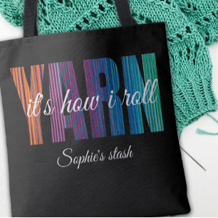 Yarn It's How I Roll Custom Knitting Tote Bag