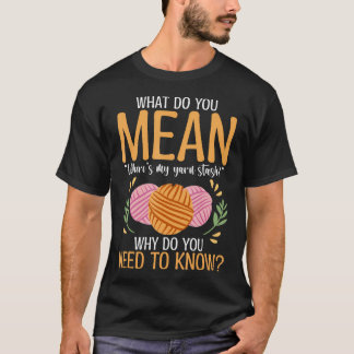 Yarn Lover Crochetting Fiber Artist Machine Loom K T-Shirt