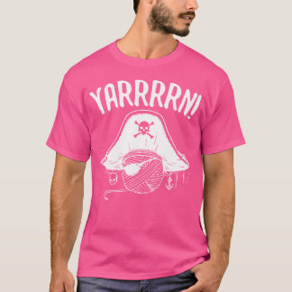 Yarrrrn Funny Pirate Yarn Knitting Shirt Crochetin