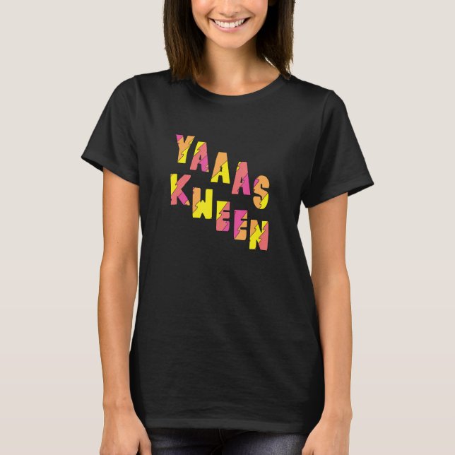 Yas Kween Funny Illana Yas Queen T-Shirt (Front)