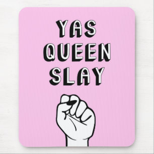 Yas Queen Slay Mouse Pad