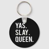Yas Slay Queen Print Keychain