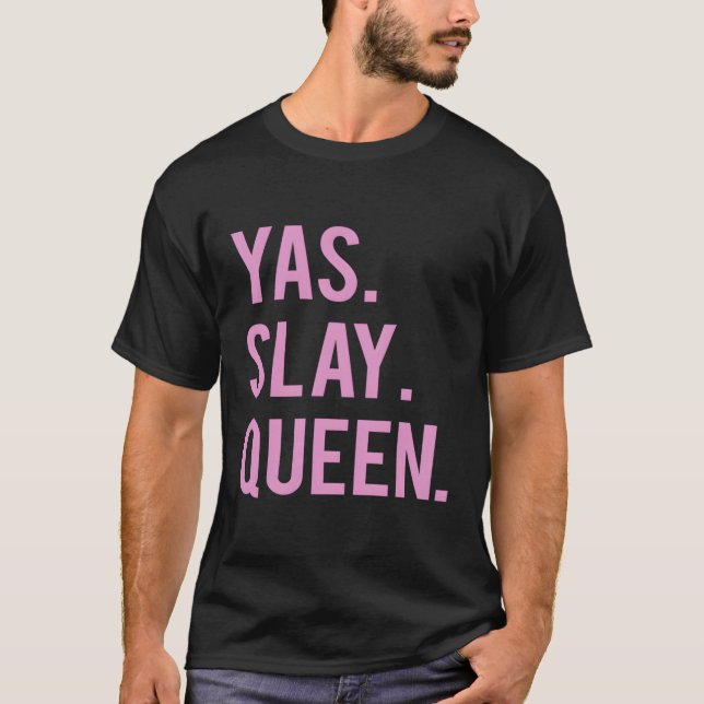 Yas Slay Queen Quote Top (Front)