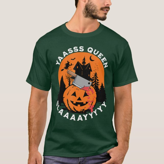 Yas Yasss Queen Funny Halloween Womens Slasher Mov T-Shirt (Front)