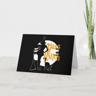 Yass Witch Funny Witches Halloween Card