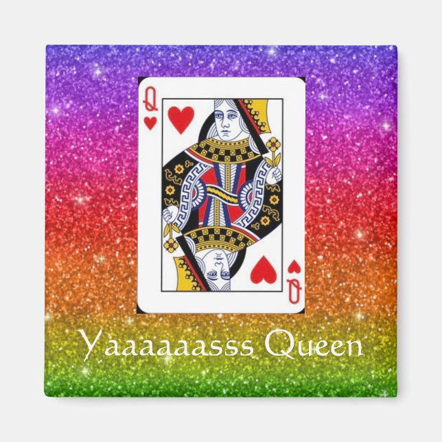 Yassss Queen Rainbow Glitter Magnet (Front)