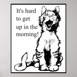 Yawning Cat Poster Gift For Tired People
