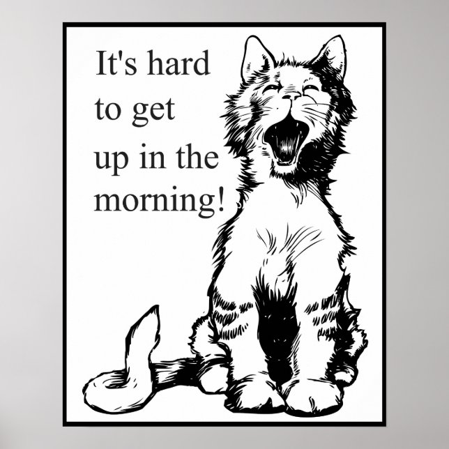 Yawning Cat Poster Gift For Tired People  (Front)