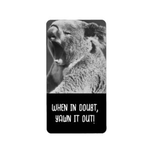 Yawning Koala-funny quote Label