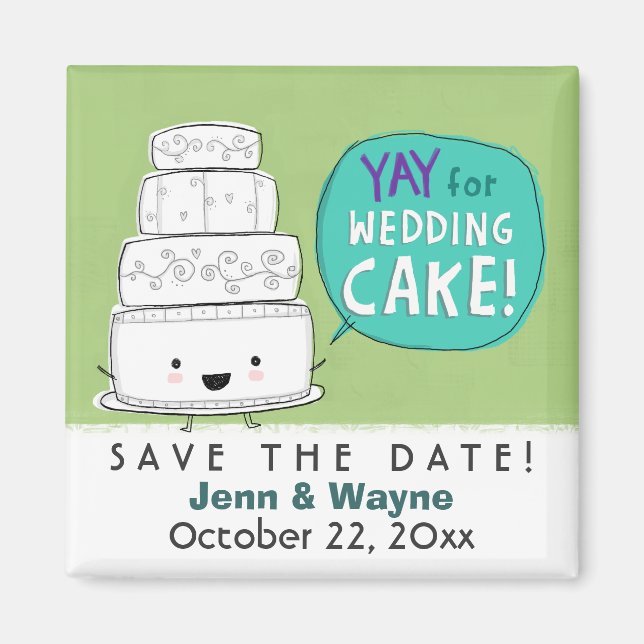 YAY for Wedding Cake! Humourous Save the Date Magnet (Front)