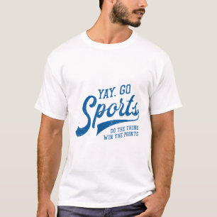 Yay Go Sports Vintage Funny Sports  T-Shirt