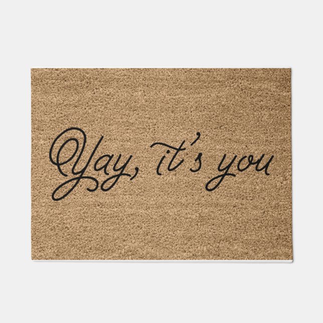 Yay It's You Doormat (Front)