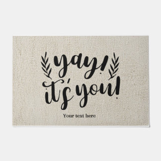 Yay, it's you! doormat