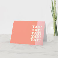 Yay! Positive Uplifting Inspiring Pink and Coral