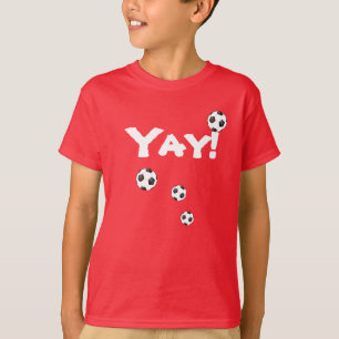 Yay Soccer Football Ball Funky T-Shirt