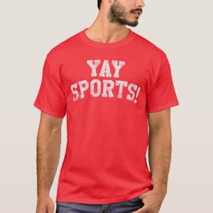 Yay Sports Funny Sports family T-Shirt