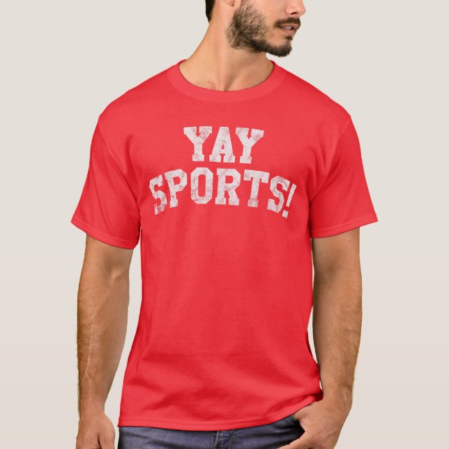 Yay Sports Funny Sports family T-Shirt (Front)