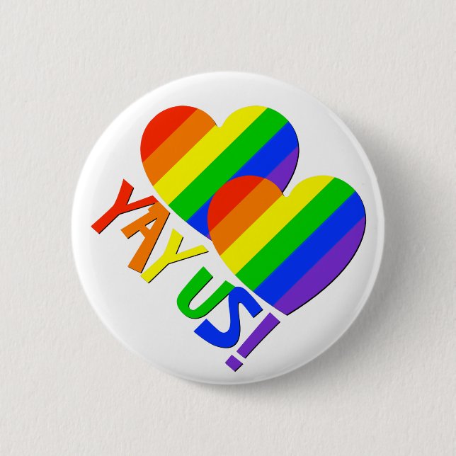 YAY US! Gay Couples Pride Rainbow Favour Buttons (Front)