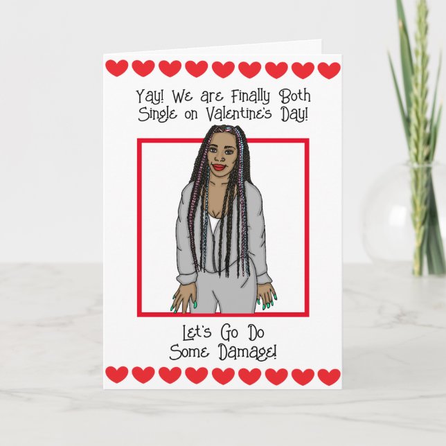 Yay we are both Single on Valentine's Day! Card (Front)